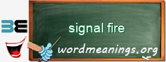 WordMeaning blackboard for signal fire